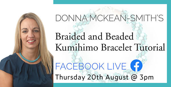 Donna McKean-Smith's Braided and Beaded Kumihimo Bracelet Tutorial