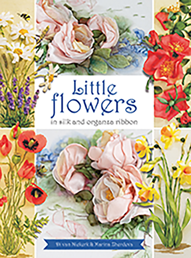 Search Press Little Flowers in silk and organza ribbon by Di Van
