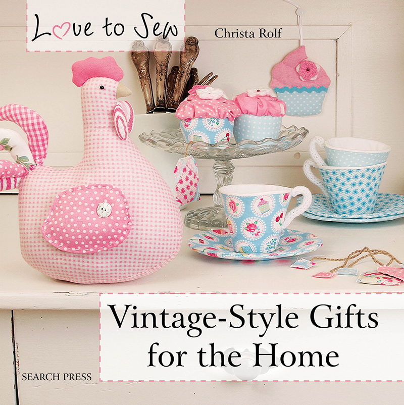 Search Press | Love to Sew: Vintage-Style Gifts for the Home by Christa