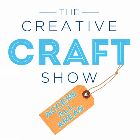 The Creative Craft Show - Access All Areas