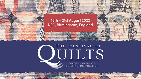 Festival of Quilts 2022